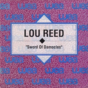 Lou Reed - Sword Of Damocles