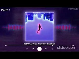 resonance x memory reboot (1 HOUR LOOP)