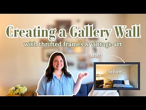 Creating a Vintage Inspired Gallery Wall with Thrifted Frames | Adding Cozy Charm to My Home