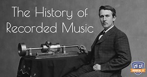 The History of Recorded Music - Musical U