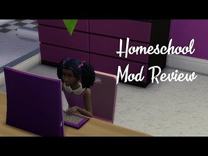 Homeschool Mod! | The Sims 4 Mod Review: