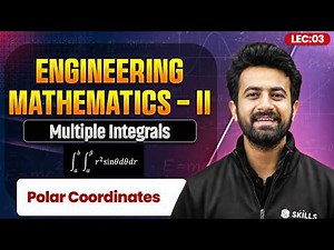 Polar Coordinates | Multiple Integrals | Engineering Mathematics - II