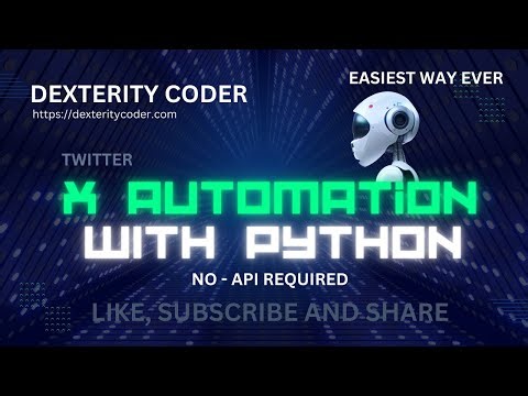 X (Twitter) Automation Using Python – No API Required | DexterityCoder