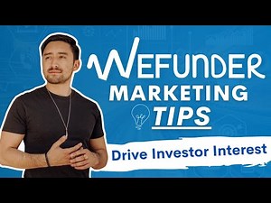 WeFunder Marketing Tips to Drive Investor Interest
