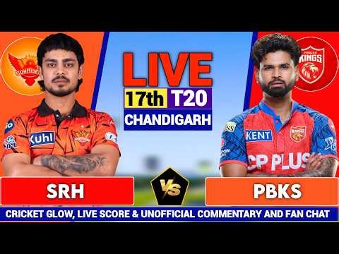 🔴Punjab vs Hyderabad, 17th T20 Match live | IPL 2026 | PBKS vs SRH | Live Score & Commentary