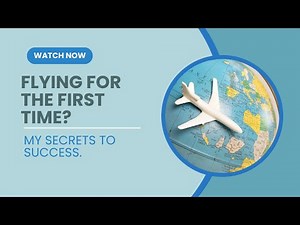 Flying for the first time? How to Guide from packing what and how to boarding the plane