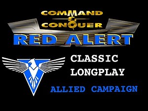Red Alert Allied Campaign (Longplay) (Hard)