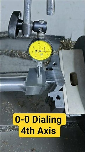 0-0 Dialing | 4th Axis Milling