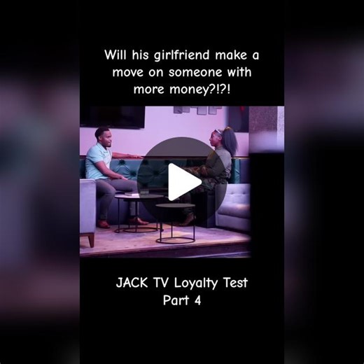 JACK TV Loyalty Test: Will She Cheat?