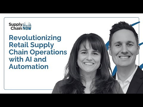 Revolutionizing Retail Supply Chain Operations with AI and Automation