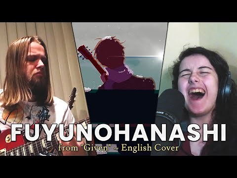 Given - Fuyunohanashi (English Cover by Madds Buckley)