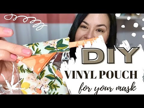SEW A SMALL VINYL BAG FOR YOUR MASK. SIMPLE, FAST, EASY! DIY snappy pouch can be cleaned out daily.
