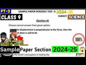 Class 9 - PT-3 Science Sample Question Paper of PERIODIC TEST|| Cbse Sample Paper 2025 ||