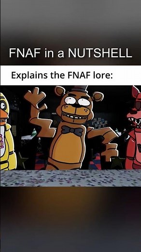 10 - FNAF in a NUTSHELL (Animation)