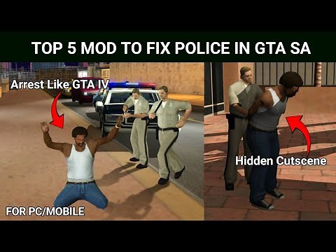 TOP 5 REALISTIC COP MOD GTA SA ANDROID AND PC WILL FIX POLICE IN SAN ANDREAS!!