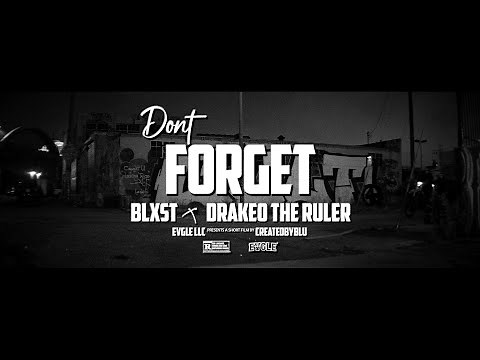 Blxst - Don't Forget (feat. Drakeo the Ruler) [Official Music Video]