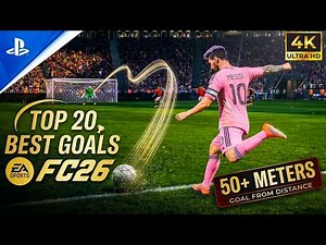 FC 26 GOAT Goals 🐐 Top 20 Best Goals of All Time (4K 60FPS)