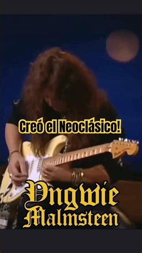 Yngwie Malmsteen: King of Neoclassicism