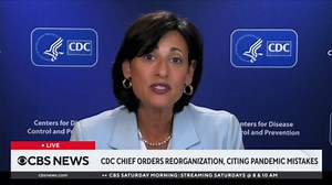 CDC director orders reorganization of agency after COVID pandemic missteps