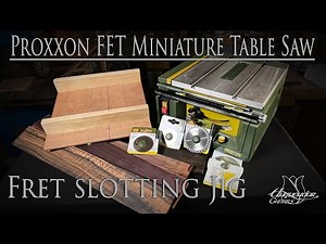Never cut fret slots by hand again with the Proxxon FET miniature table saw.