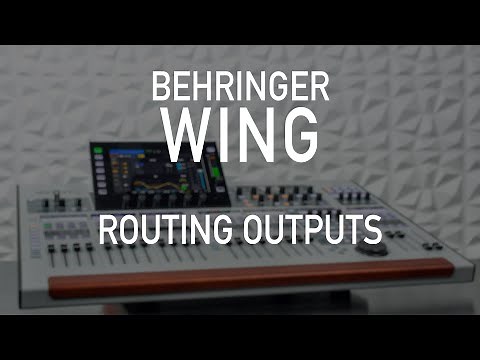 Behringer Wing 107 - Routing Outputs