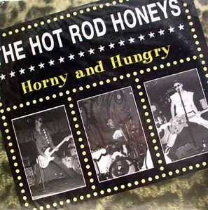 The Hot Rod Honeys - Horny And Hungry