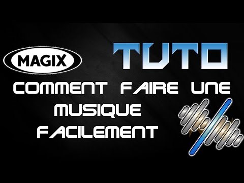 TUTO : Comment faire une musique simplement, MAGIX Music Maker