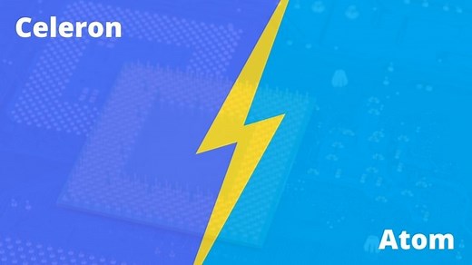 Intel Atom versus Celeron: Finding The Best Processor for Your PC