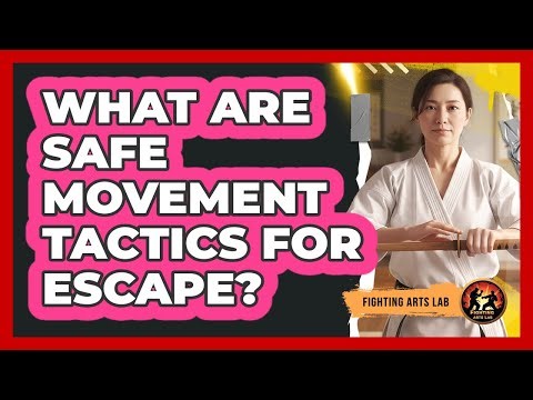 What Are Safe Movement Tactics For Escape?