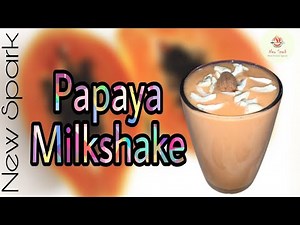 Papaya Milkshake Recipe | How to Make Papaya Milkshake | Papaya Smoothie with Milk | Papaya Shake