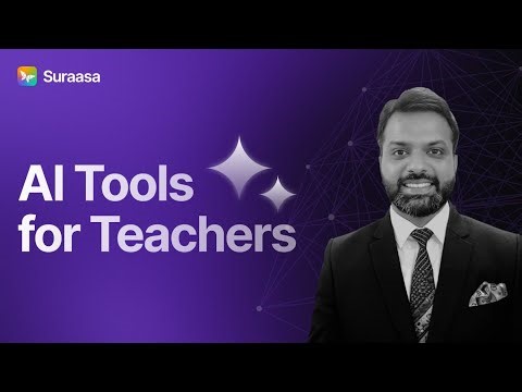 How to use AI Tools to Save Time & Teach Better | Suraasa