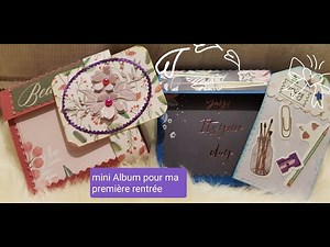 TUTO mini Album rentrée des classes #scrapbooking #album