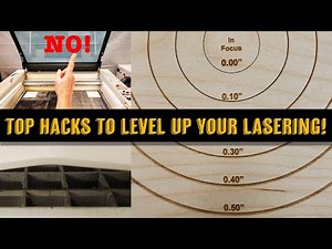 Top 10 Laser Hacks! Save Time, Improve Efficiency & Quality - Great for Glowforge Trotec & More