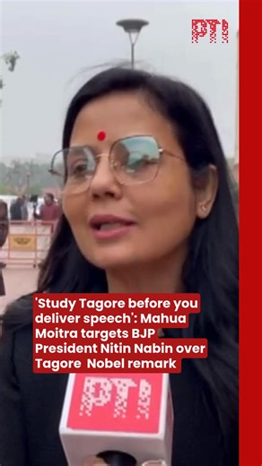 Trinamool Congress MP Mahua Moitra launched a sharp attack on BJP President Nitin Nabin over his controversial remark related to Rabindranath Tagore and the Nobel Prize. Calling it “chit politics,” Moitra said such statements won’t work and urged BJP leaders to study Tagore’s legacy before making public speeches. Her remarks have triggered fresh political sparring between the TMC and the BJP, with leaders trading barbs over history, culture, and political messaging. Rabindranath Tagore, India’s 