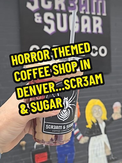 Horror Themed Coffee Shop in Denver: Scr3am & Sugar