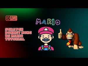 Donkey Kong VS Mario Tutorial Part 1 On Scratch.