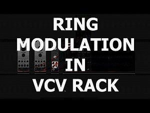 Ring Modulation explained in VCV Rack - Tutorial for ambient music