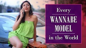 699 reactions · 110 shares | #BeingIndian brings you Every Wannabe Model In The World, a hilarious take on the lifestyle of every struggling model. | Being Indian | Facebook