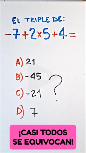 What is triple the value of: -7 + 2 × 5 + 4? 😯 #math #mathematics #maths (▶3880)