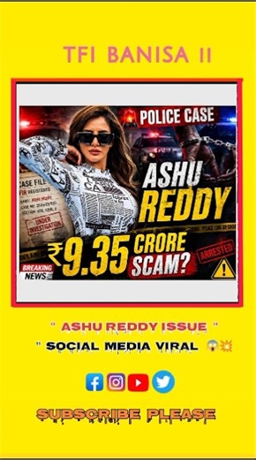 🚨 Ashu Reddy scam 9.35 CR recent police station case file Ashok Reddy💥😱 Hyderabad#trending#news#sub