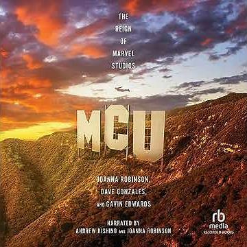 MCU: The Reign of Marvel Studios by Dave Gonzales | Full Audiobook