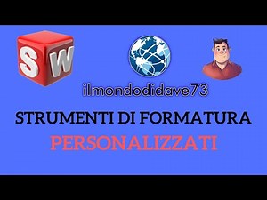 Strumenti di formatura personalizzati - Solidworks Italiano - Tutorial #150#