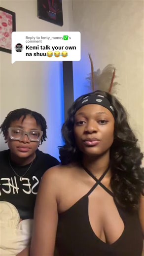 Kemi and Maya: Hilarious Couples Comedy Part Two