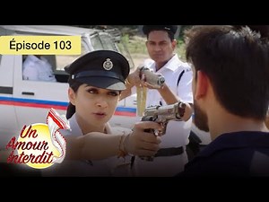 Un Amour Interdit - Ep 103 - Quand le cœur défie les règles - Série en français - HD