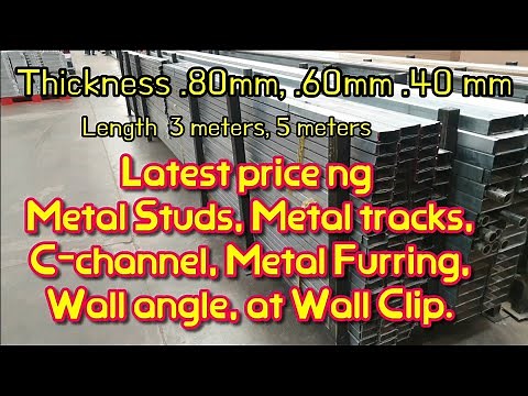 LATEST price ng Metal Studs, Metal tracks, C-channel, Metal Furring, Wall angle, at Wall Clip.