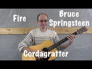 Fire - Bruce Springsteen - Tuto guitare - Cordagratter