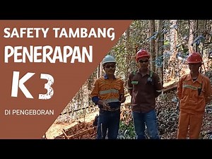 Safety Tambang, Penerapan K3 di Pengeboran Nikel