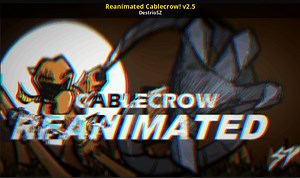 Reanimated Cablecrow! v2.5 Mod for Friday Night Funkin' | FNF Mods