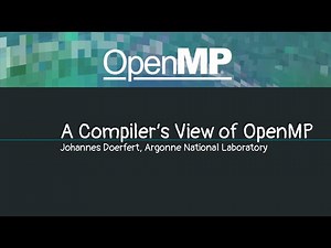 A Compilers View of OpenMP (OpenMP Webinar)