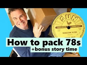 How to properly pack a 78 vinyl record and story time